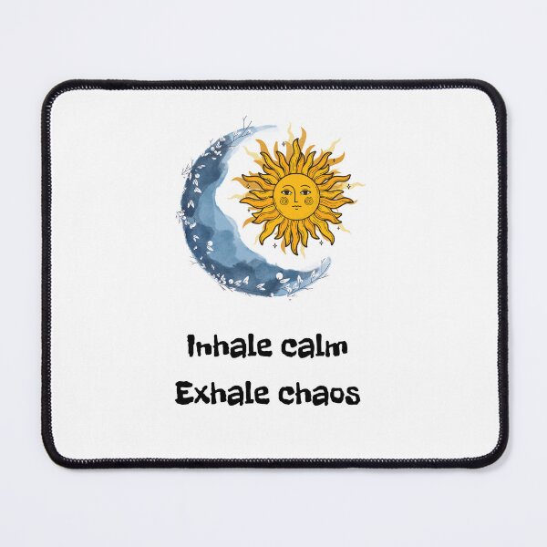 Item preview, Inhale Calm Exhale Chaos – sun moon Mindful Vibes  designed and sold by DailyBodyCalm.
