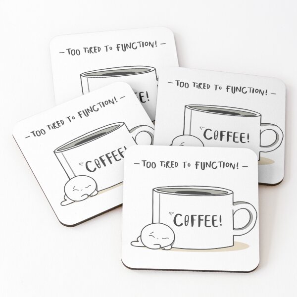 Item preview, Too Tired To Function Coffee Quote Design designed and sold by jelonkaa.