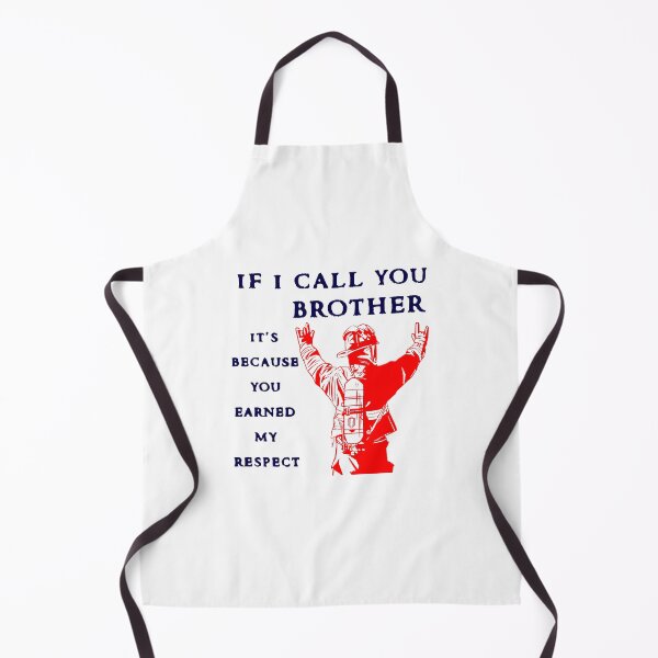 Item preview, If I Call You Brother; FireFighter; designed and sold by StickerApe.