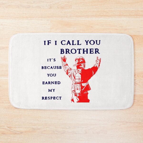 Item preview,  If I Call You Brother; FireFighter;  designed and sold by StickerApe.
