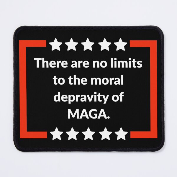 Item preview, There are no limits to the moral depravity of MAGA designed and sold by Rachel the Artist .