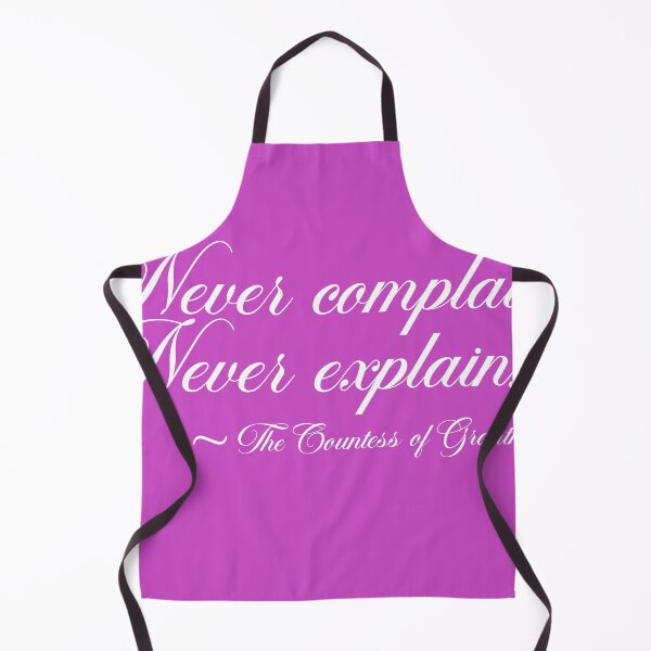 Item preview, Never Complain Never Explain designed and sold by Kwiggill.