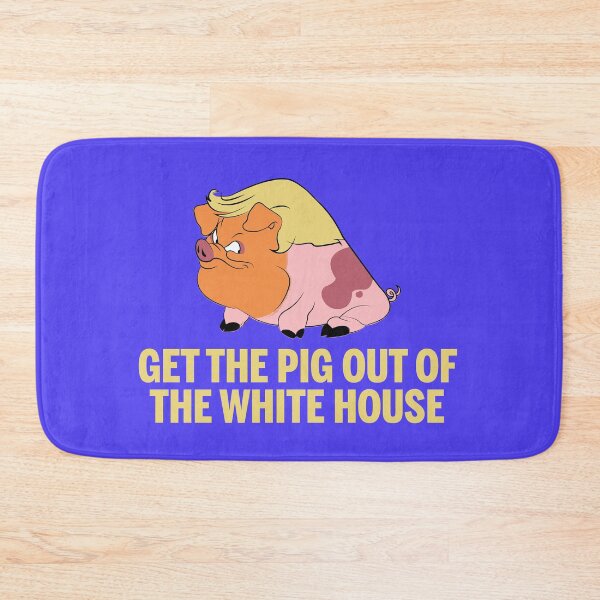 Item preview, Get the pig out of The White House designed and sold by remerasnerdas.