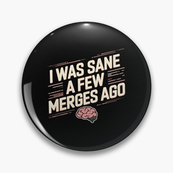 Item preview, I Was Sane A Few Merges Ago designed and sold by Redgiant87x.