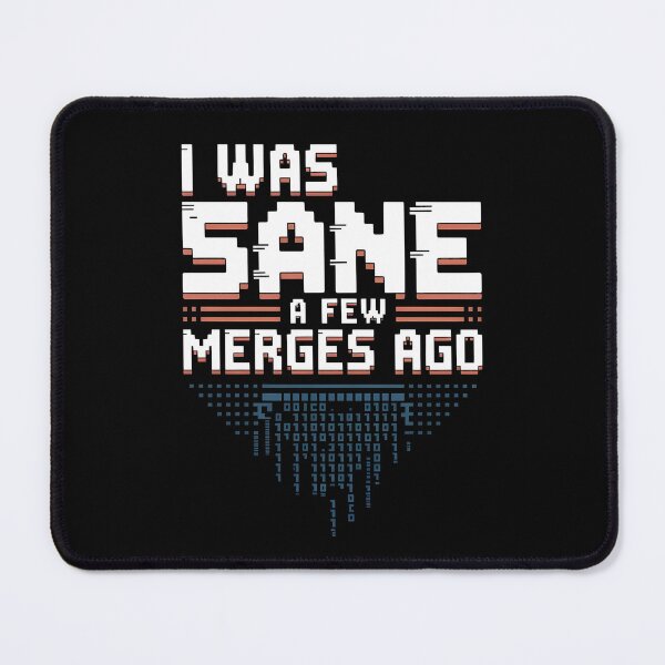 Item preview, I Was Sane A Few Merges Ago designed and sold by Redgiant87x.