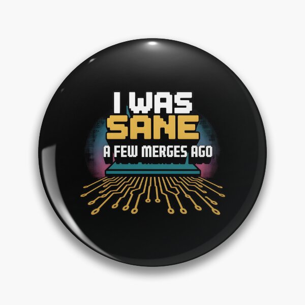 Item preview, I Was Sane A Few Merges Ago designed and sold by Redgiant87x.