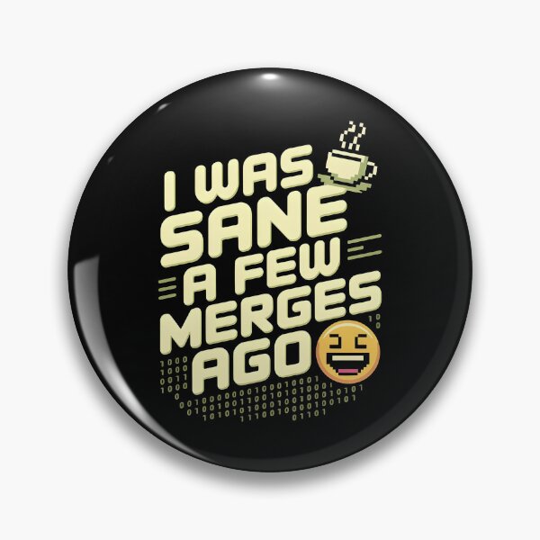 Item preview, I Was Sane A Few Merges Ago designed and sold by Redgiant87x.