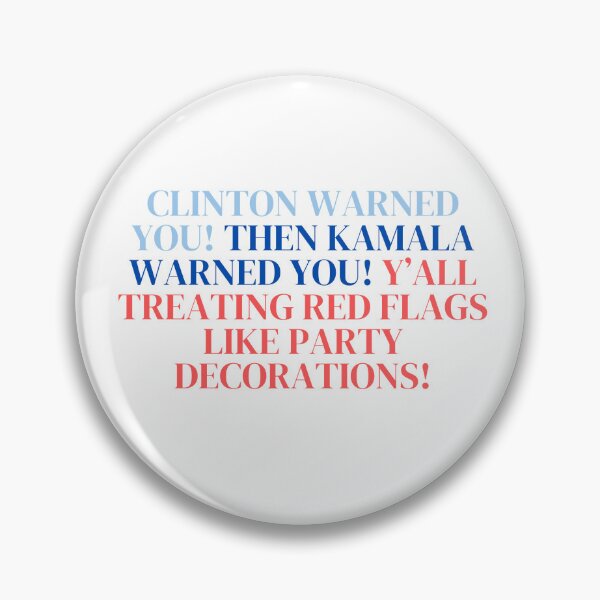 Item preview, Clinton & Kamala warned us designed and sold by annaseditss.