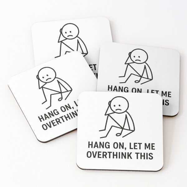 Item preview, Hang On, Let Me Overthink This designed and sold by peytondsmith.