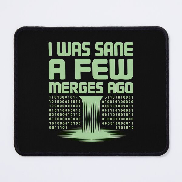 Item preview, I Was Sane A Few Merges Ago designed and sold by Redgiant87x.