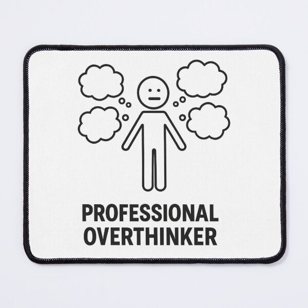 Item preview, Professional Over-thinker designed and sold by peytondsmith.