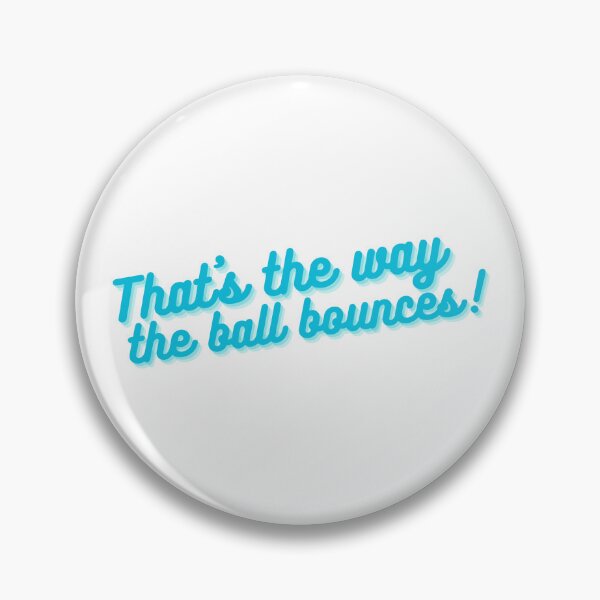 Item preview, That's the way the ball bounces! designed and sold by HelloMelloBello.