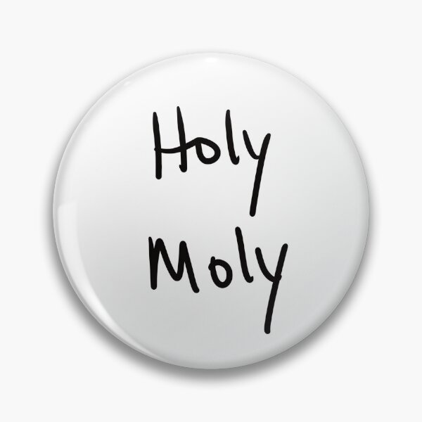 Item preview, Holy Moly, thee Original Phrase designed and sold by abeink.