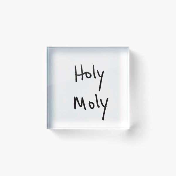 Item preview, Holy Moly, thee Original Phrase designed and sold by abeink.