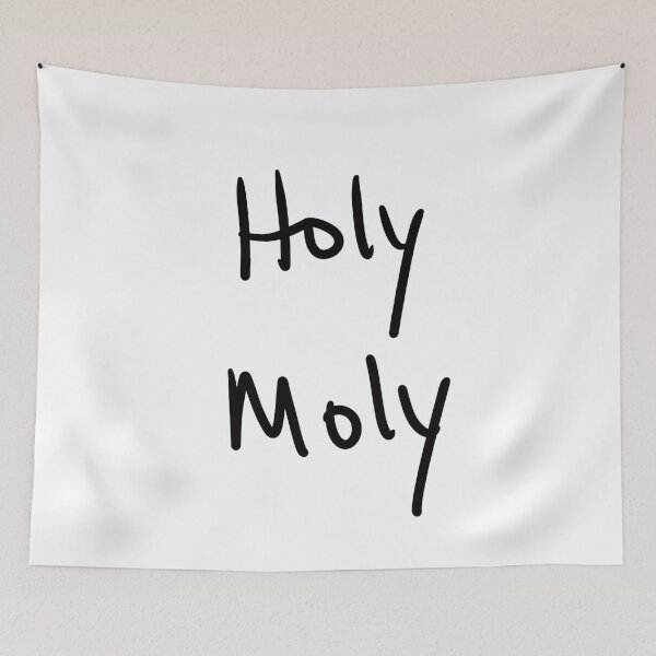 Item preview, Holy Moly, thee Original Phrase designed and sold by abeink.
