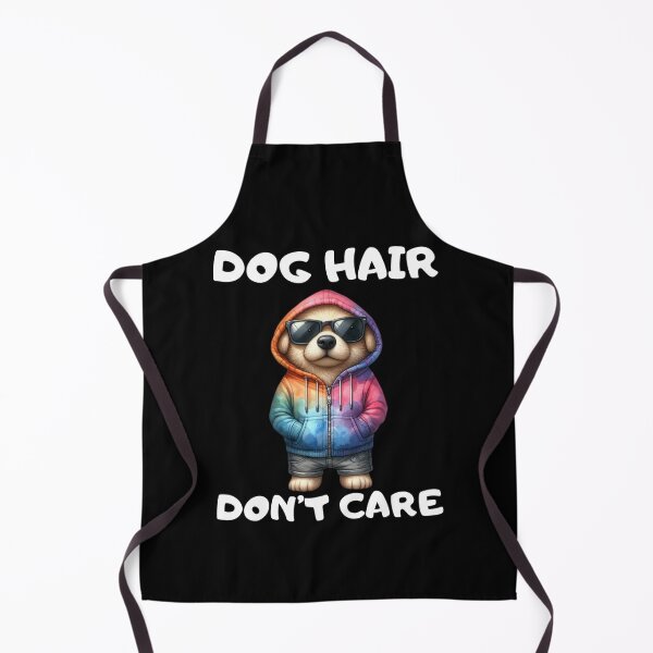 Item preview, Dog Hair Don't Care designed and sold by Viikis.