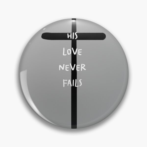 Artikelvorschau, his love never fails entworfen und verkauft von 2twenty0.