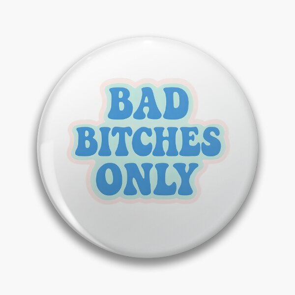 Item preview, Bad Bitches Only  designed and sold by CharmStudio.