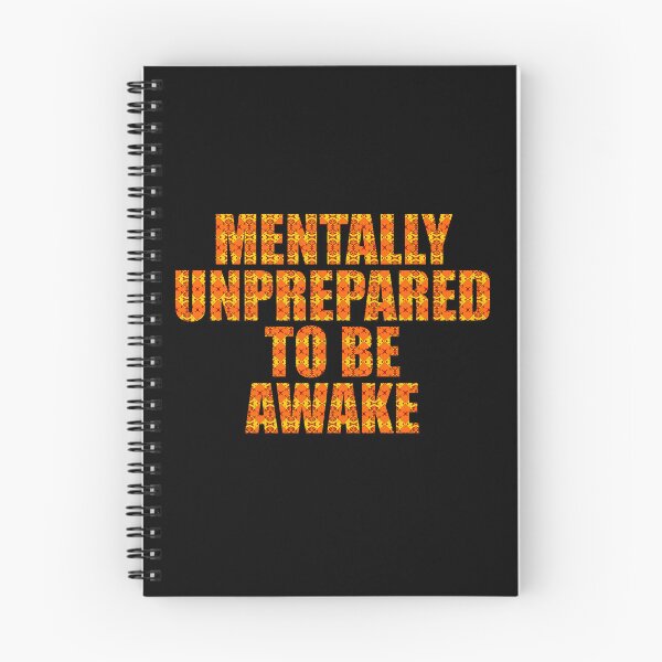 Item preview, Mentally Unprepared to be Awake designed and sold by SilverFantasy.