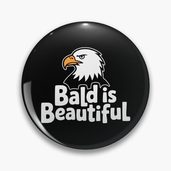 Item preview, Bald Is Beautiful! Funny Bald Eagle Pun designed and sold by PMCreative.