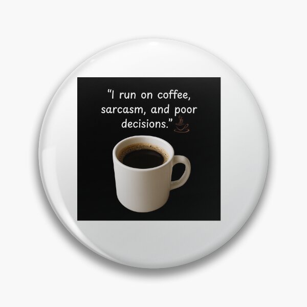 Item preview, "I Run on Coffee, Sarcasm, and Poor Decisions" – Funny Coffee Lover T-Shirt & Mug – Sarcastic Gift for Her, Him, Teacher, Friend  designed and sold by FunFunkyGifts.