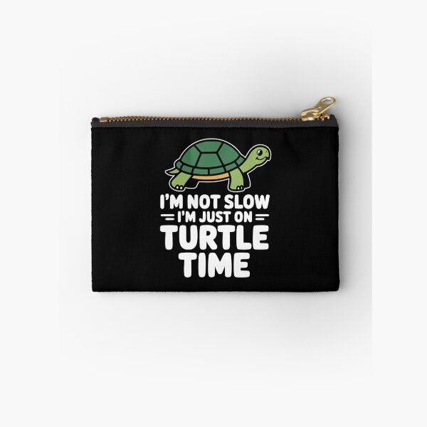 Item preview, I'm Not Slow I'm Just On Turtle Time! Funny Turtle Pun designed and sold by PMCreative.