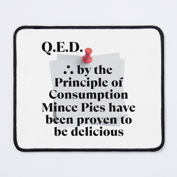 Item preview, Q.E.D. Mince Pies are Delicious. designed and sold by MPC-Mince-Pies.