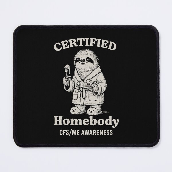 Item preview, CERTIFIED HOMEBODY CFS/ME Awareness - Sloth in Robe Eating designed and sold by Darling DeDe.