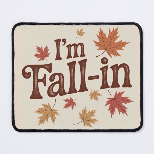 Item preview, Cute autumn, I'm fall-IN and marple leaves designed and sold by EmsiPrintVault.