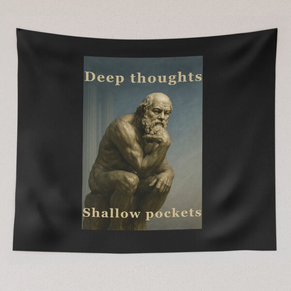 Item preview, Deep Thoughts, Shallow Pockets – Socrates as The Thinker designed and sold by JerseyJimi.