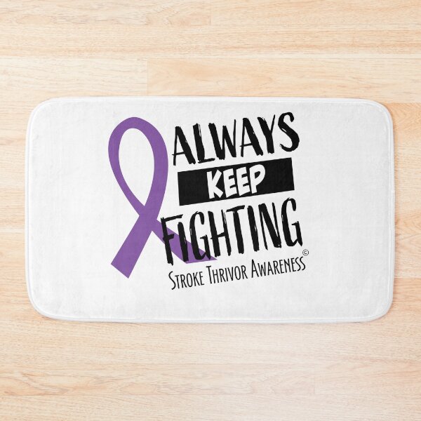 Item preview, Always Keep Fighting Stroke Thrivor Design - 2 designed and sold by ThrivePressInk.