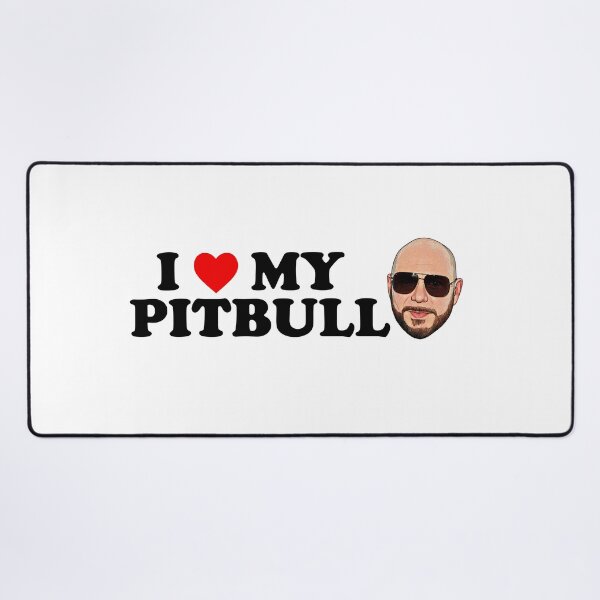 Item preview, I love Pitbull Mr. Worldwide designed and sold by baranskini.