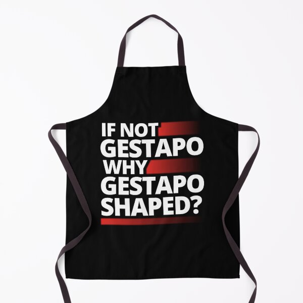 Item preview, If Not Gestapo Why Gestapo Shaped T-Shirts Hoodies Pins Stickers Magnets Mugs Posters Anti Trump Abolish ICE Anti ICE Fuck ICE Anti Fascist Tees Gifts Protests Resist designed and sold by allfreelance.