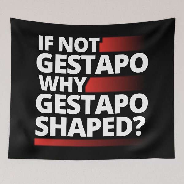Item preview, If Not Gestapo Why Gestapo Shaped T-Shirts Hoodies Pins Stickers Magnets Mugs Posters Anti Trump Abolish ICE Anti ICE Fuck ICE Anti Fascist Tees Gifts Protests Resist designed and sold by allfreelance.