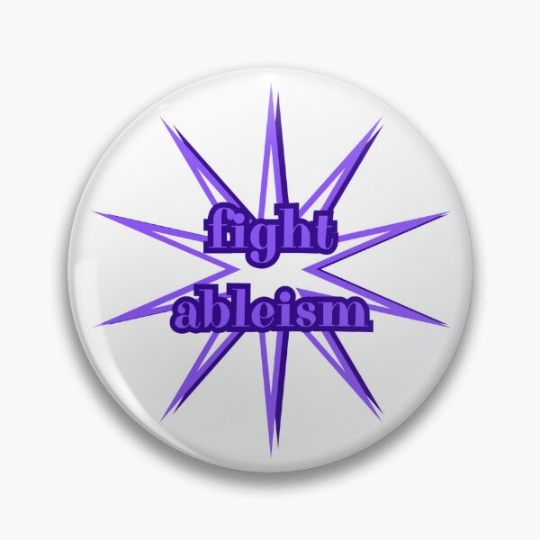 Item preview, Fight Ableism designed and sold by ptrcj.