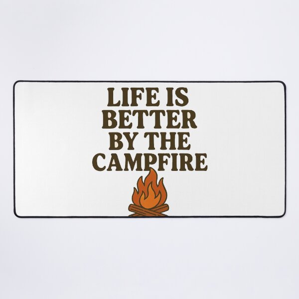 Item preview, Life is Better by the Campfire – Rustic Camping Vibes designed and sold by DailyVibesCo.
