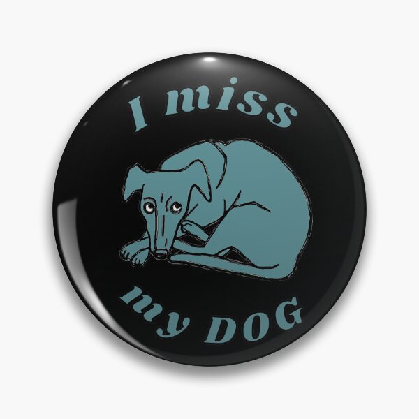 Item preview, I miss my dog designed and sold by alczar.