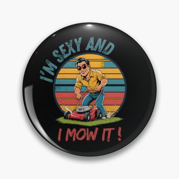 Item preview, Mowologist I'm Sexy And I Mow It Funny Gifts For Gardening Lovers designed and sold by PrintInkLab.
