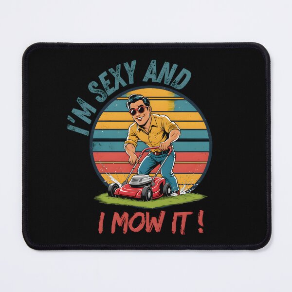 Item preview, Mowologist I'm Sexy And I Mow It Funny Gifts For Gardening Lovers designed and sold by PrintInkLab.
