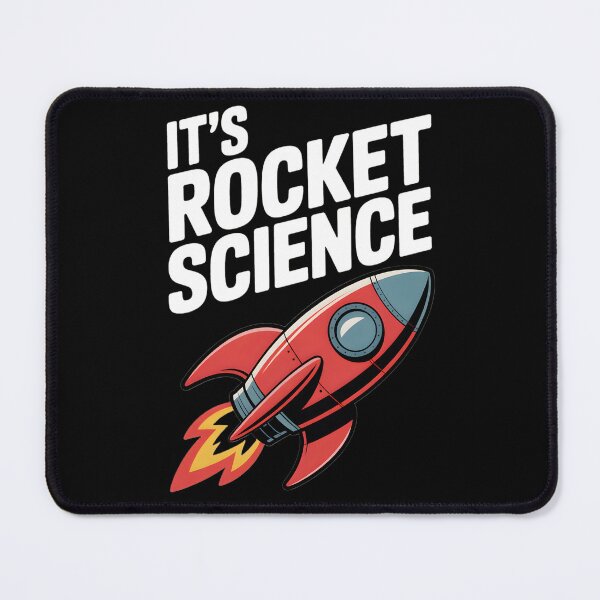 Item preview, It’s Rocket Science designed and sold by Frank Ring.