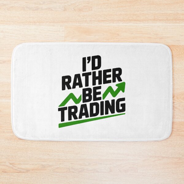Item preview, I’d Rather Be Trading designed and sold by Frank Ring.