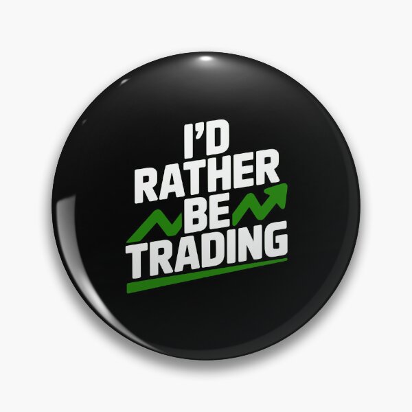 Item preview, I’d Rather Be Trading designed and sold by Frank Ring.