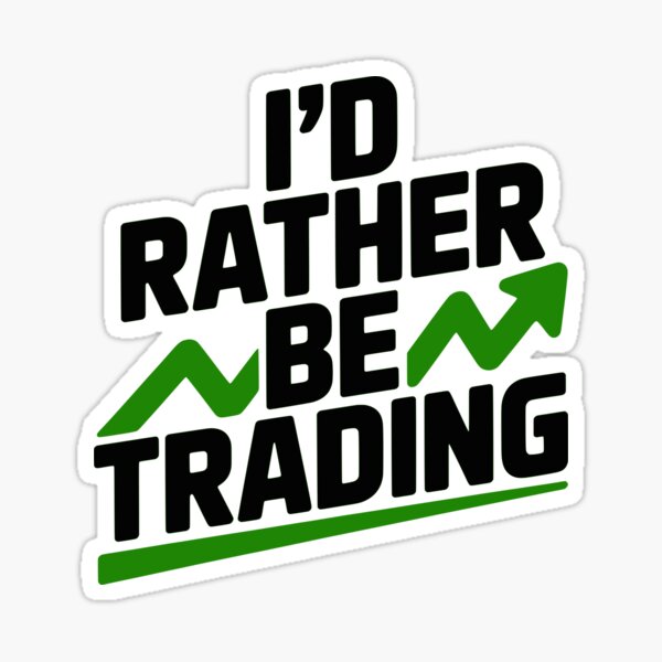 Item preview, I’d Rather Be Trading designed and sold by Frank Ring.