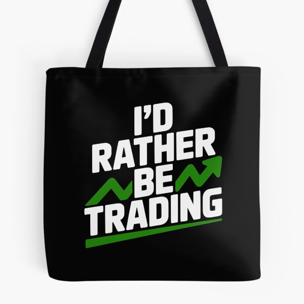 Item preview, I’d Rather Be Trading designed and sold by Frank Ring.