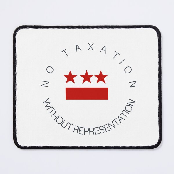 Item preview, NO TAXIATION WITHOUT REPRESENTATION designed and sold by binmaster3000.