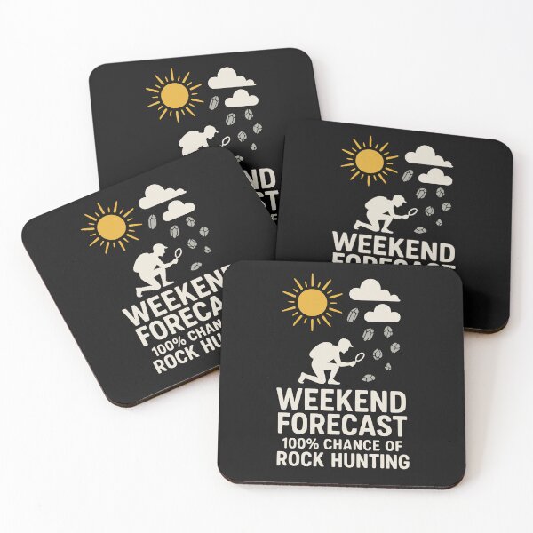 Item preview, A cute product for geologists—WEEKEND FORECAST 100% CHANCE OF ROCK HUNTING designed and sold by Gadget80.