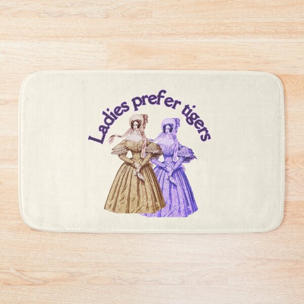 Item preview, Ladies Prefer Tigers designed and sold by alejapetit.