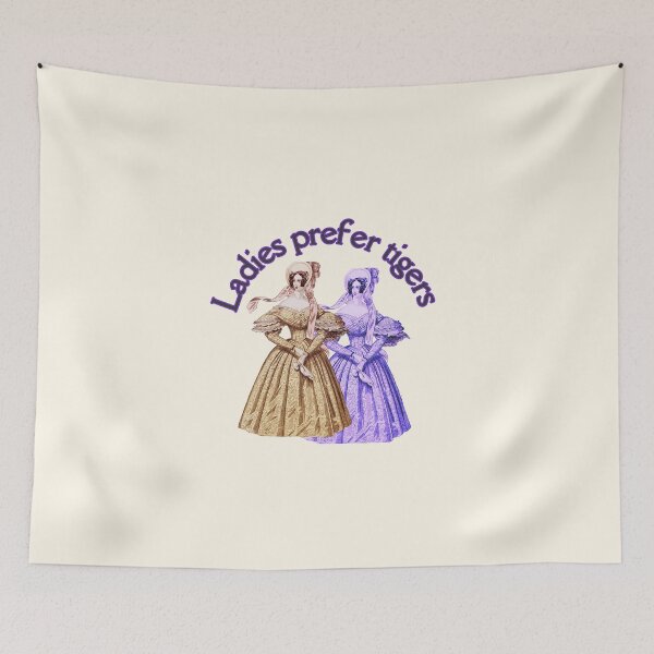 Item preview, Ladies Prefer Tigers designed and sold by alejapetit.
