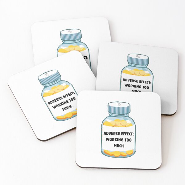 Item preview, Adverse Effect Working Too Much | Funny Pharmacy T-Shirt for Pharmacists & Pharmacy Students designed and sold by PharmD.Brenton.
