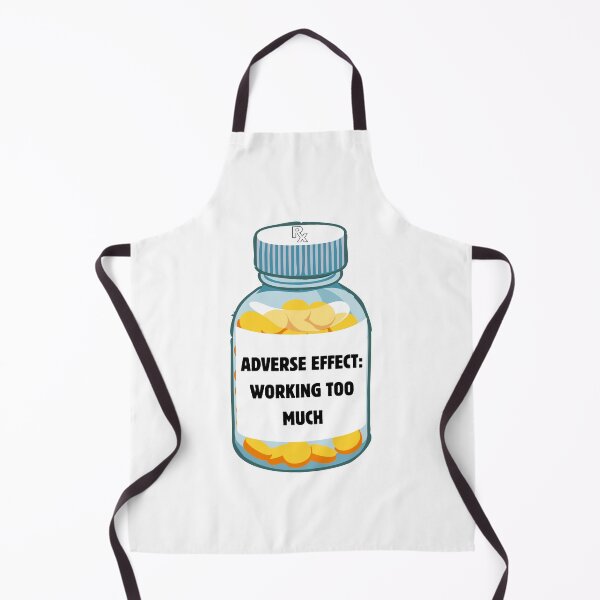 Item preview, Adverse Effect Working Too Much | Funny Pharmacy T-Shirt for Pharmacists & Pharmacy Students designed and sold by PharmD.Brenton.